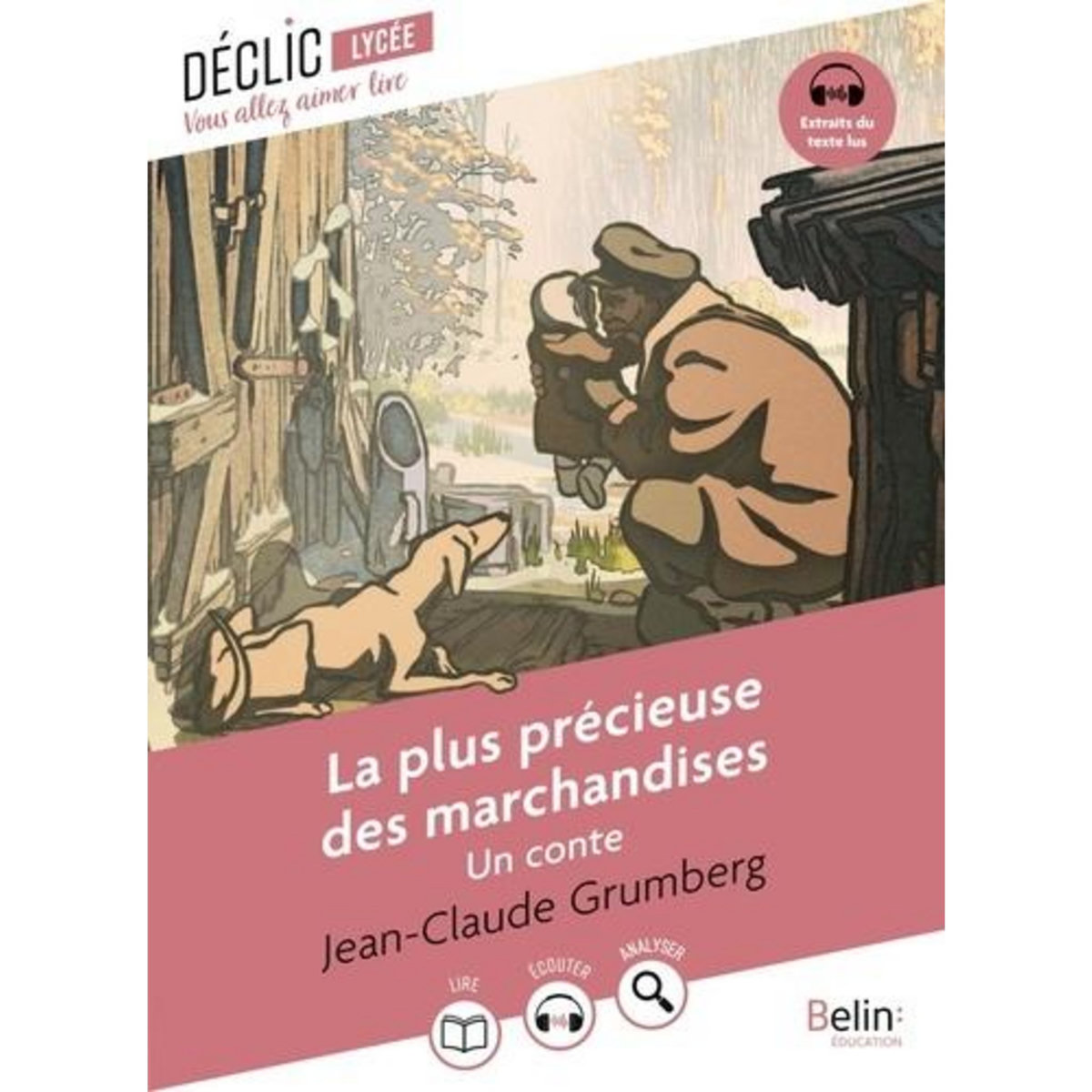 LA PLUS PRECIEUSE DES MARCHANDISES. UN CONTE, Grumberg Jean-Claude