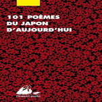101 POEMES DU JAPON D'AUJOURD'HUI, Ooka Makoto