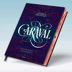 CARAVAL TOME 1 . EDITION COLLECTOR, Garber Stephanie