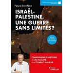 ISRAEL-PALESTINE, UNE GUERRE SANS LIMITES ?, Boniface Pascal