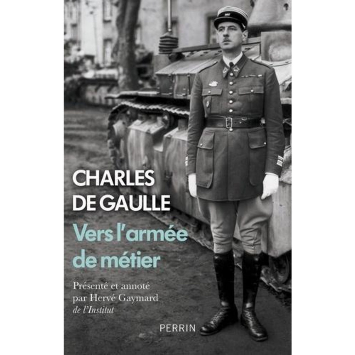 VERS L'ARMEE DE METIER, Gaulle Charles de