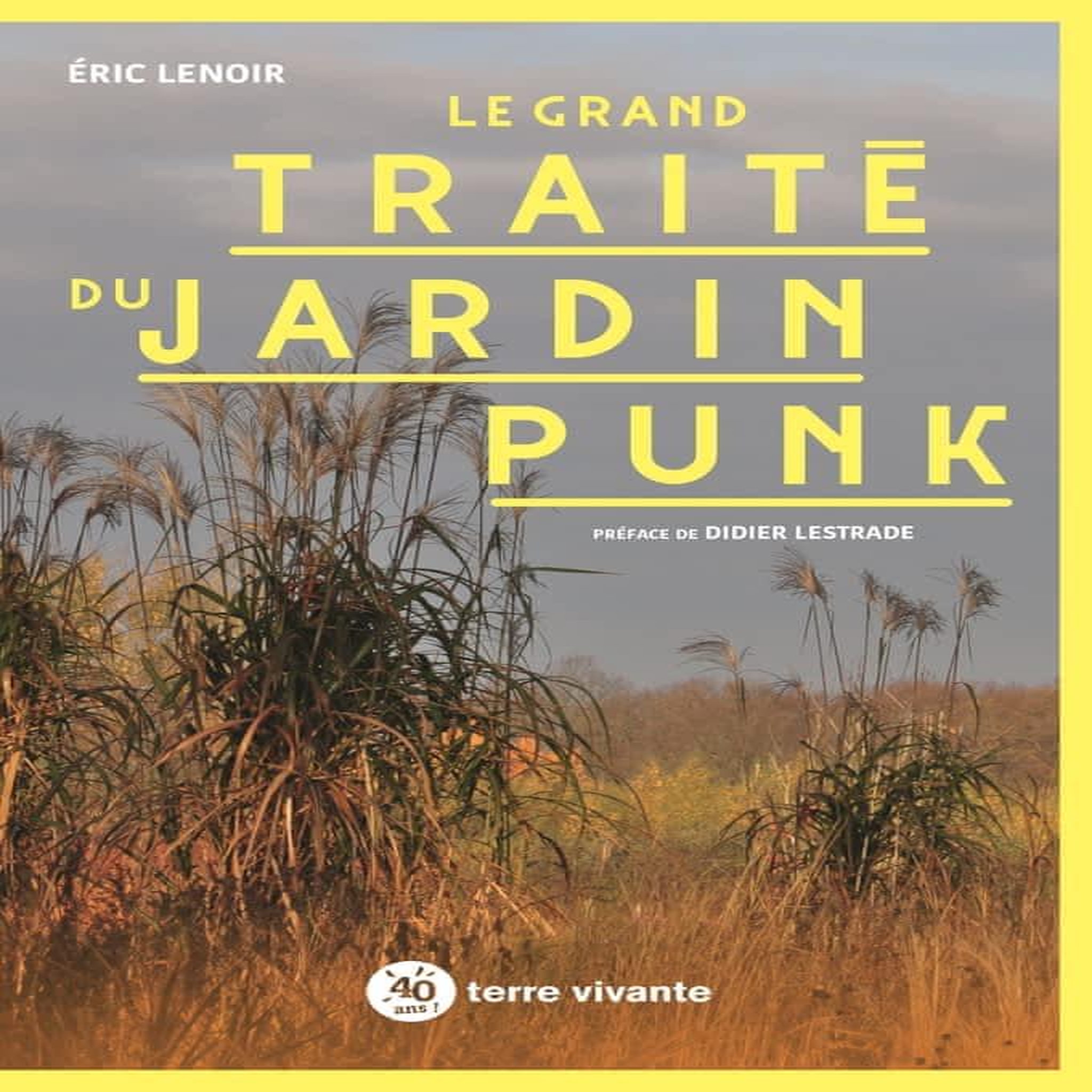 LE GRAND TRAITE DU JARDIN PUNK, Lenoir Eric