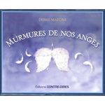 MURMURES DE NOS ANGES. AVEC 52 CARTES ORACLE, Malone Debbie