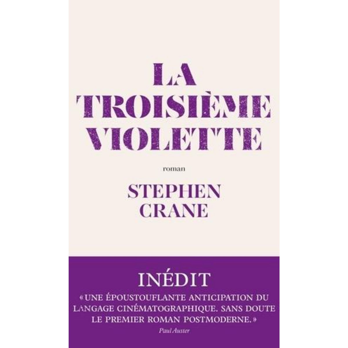 LA TROISIEME VIOLETTE. SUIVI DE HISTOIRES CONTEES PAR UN ARTISTE ET DE CROQUIS NEW-YORKAIS, Crane Stephen