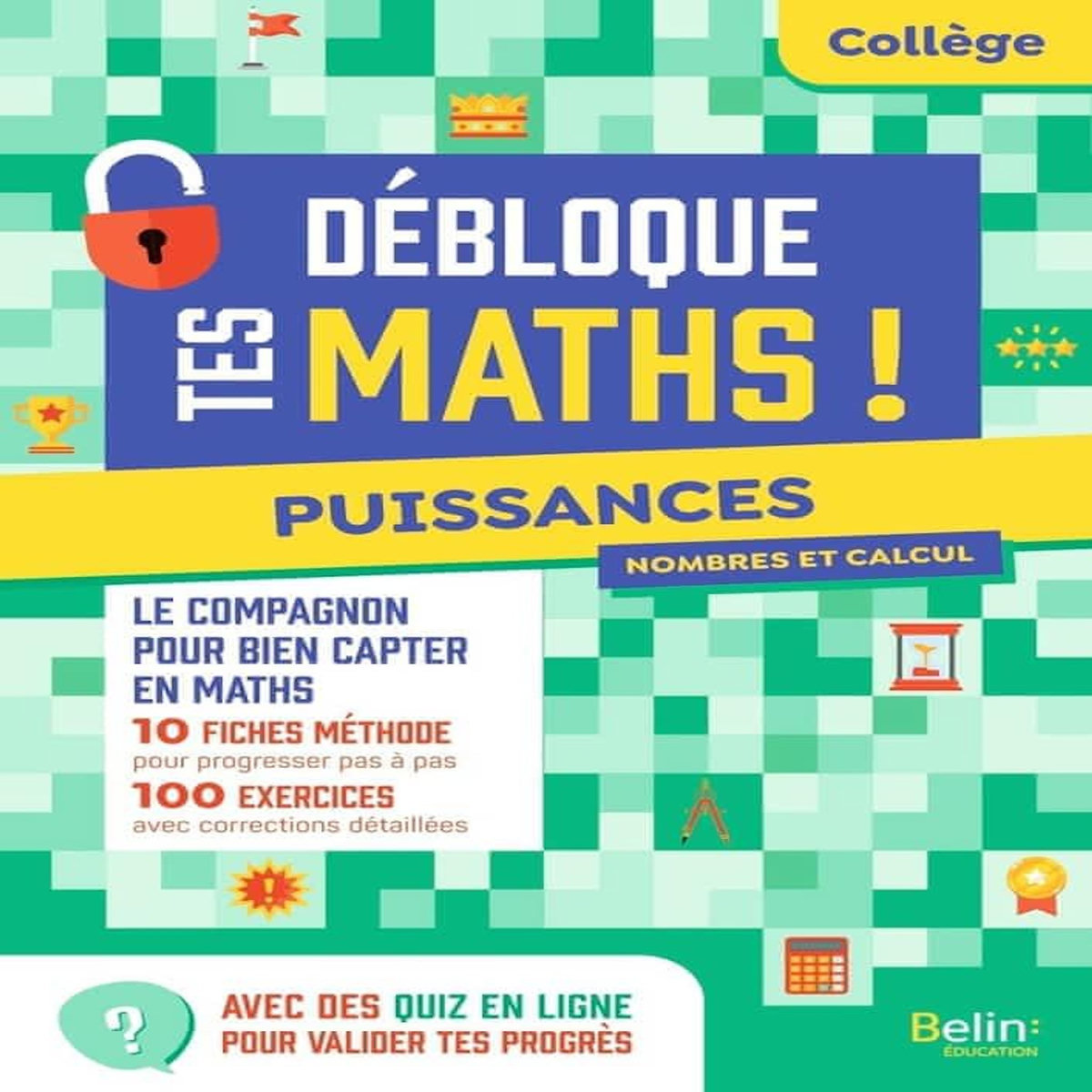 PUISSANCES COLLEGE DEBLOQUE TES MATHS, Beer Olivier