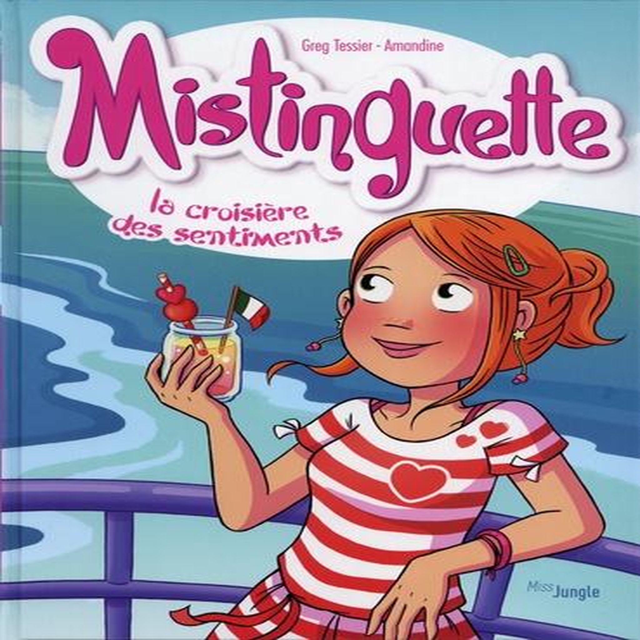 MISTINGUETTE TOME 13 : LA CROISIERE DES SENTIMENTS, Tessier Greg
