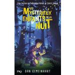 LES MYSTERIEUX ENFANTS DE LA NUIT, Gemeinhart Dan
