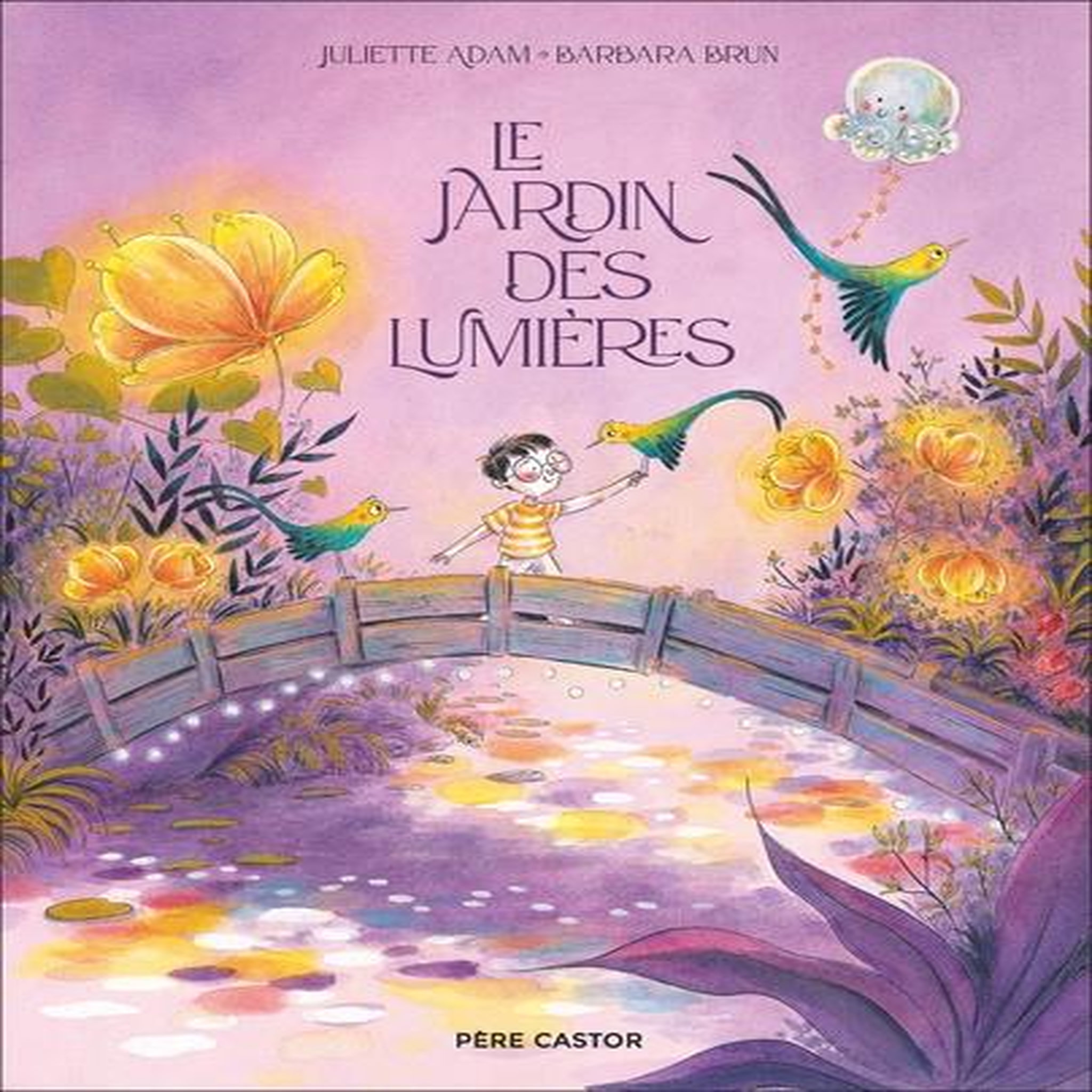 LE JARDIN DES LUMIERES, Adam Juliette