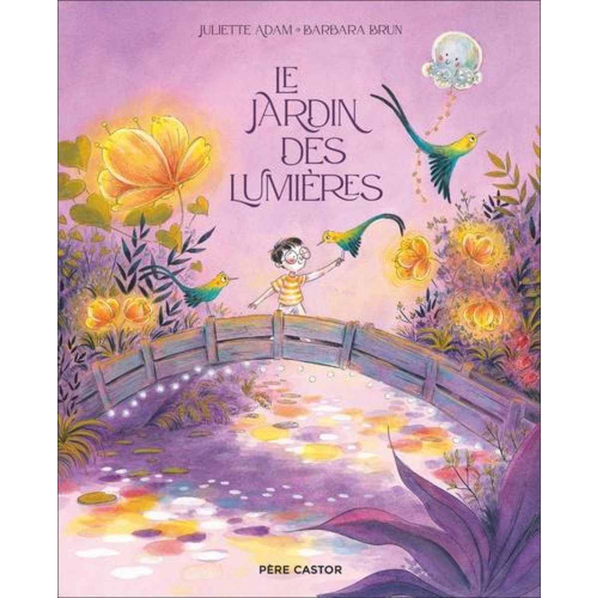 LE JARDIN DES LUMIERES, Adam Juliette