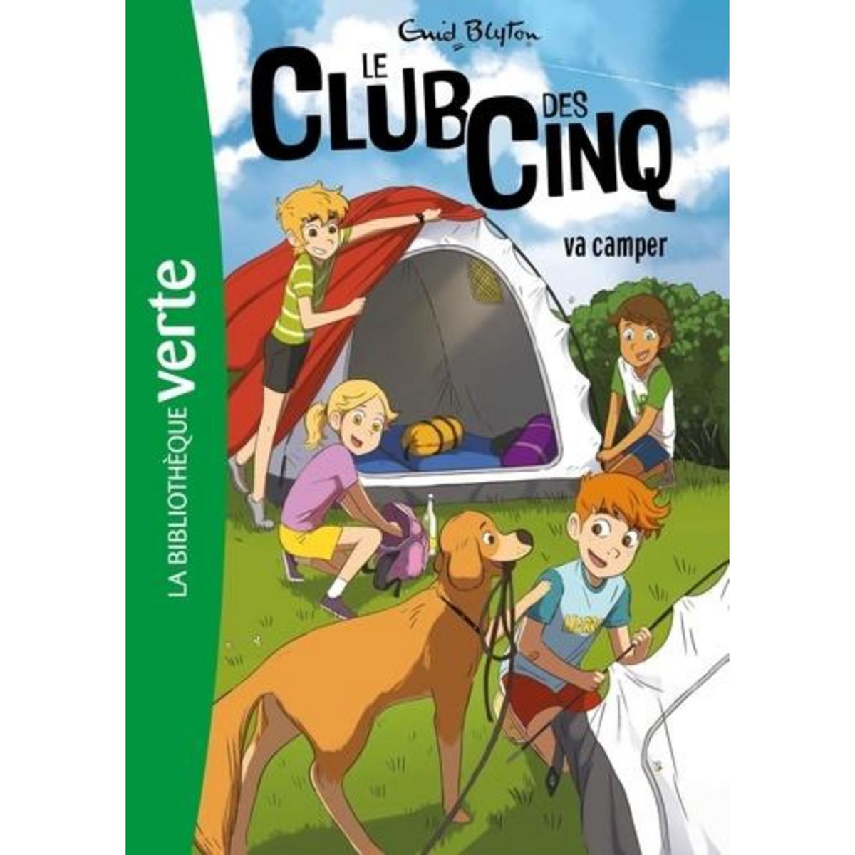 LE CLUB DES CINQ TOME 10 : LE CLUB DES CINQ VA CAMPER, Blyton Enid