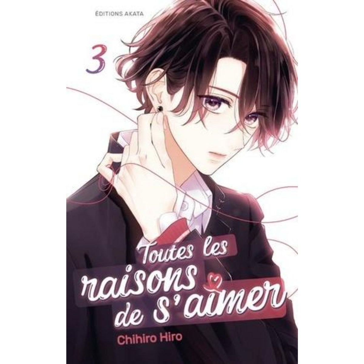 TOUTES LES RAISONS DE S'AIMER TOME 3 , Hiro Chihiro