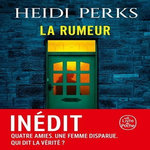 LA RUMEUR, Perks Heidi