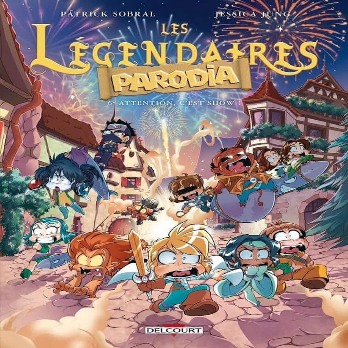 LES LEGENDAIRES PARODIA TOME 6 : ATTENTION, C'EST SHOW !, Sobral Patrick