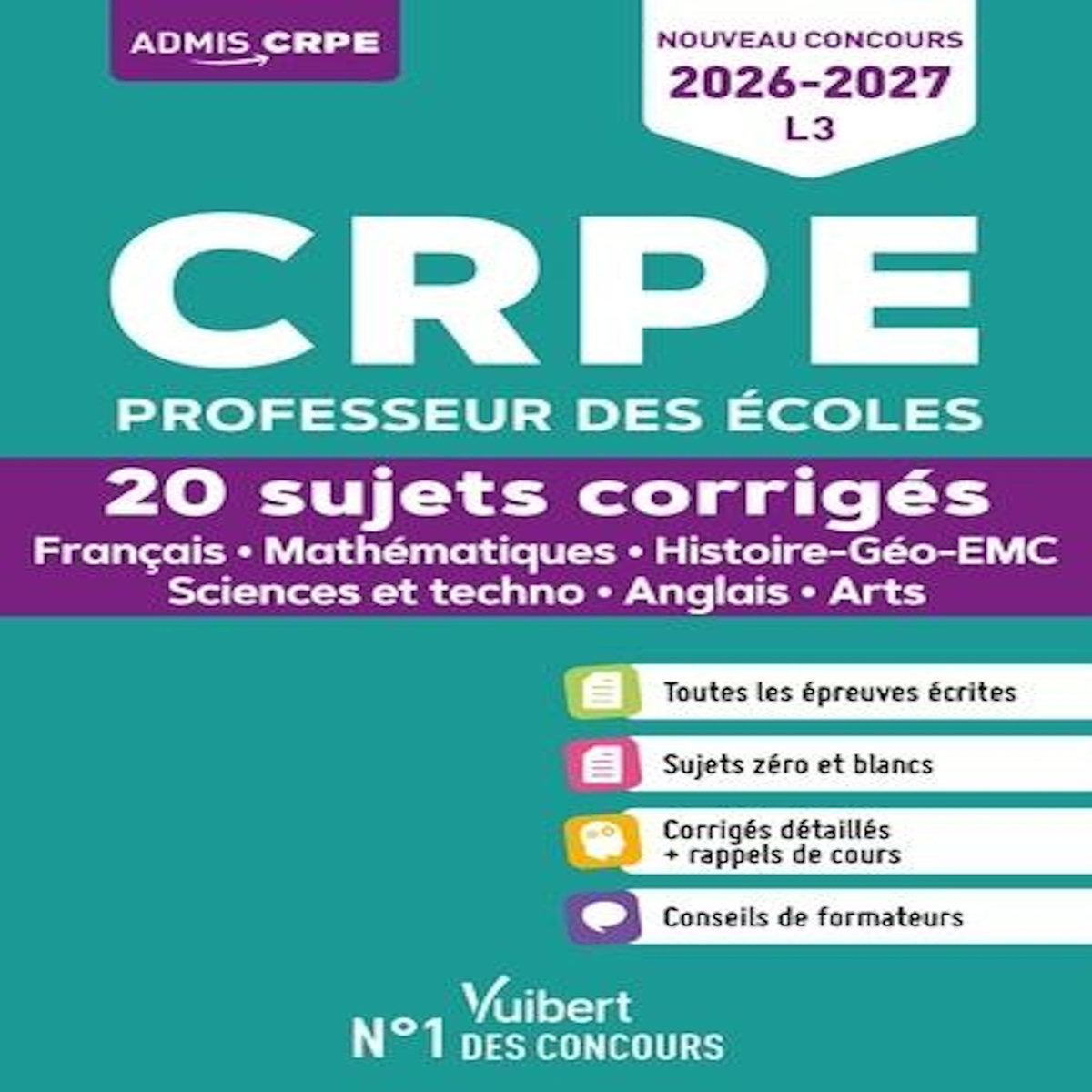 CRPE PROFESSEUR DES ECOLES. 20 SUJETS CORRIGES FRANCAIS, MATHEMATIQUES, SCIENCES ET TECHNOLOGIE, ARTS, HISTOIRE-GEO-EMC, ANGLAIS, EDITION 2026-2027, Loison Marc