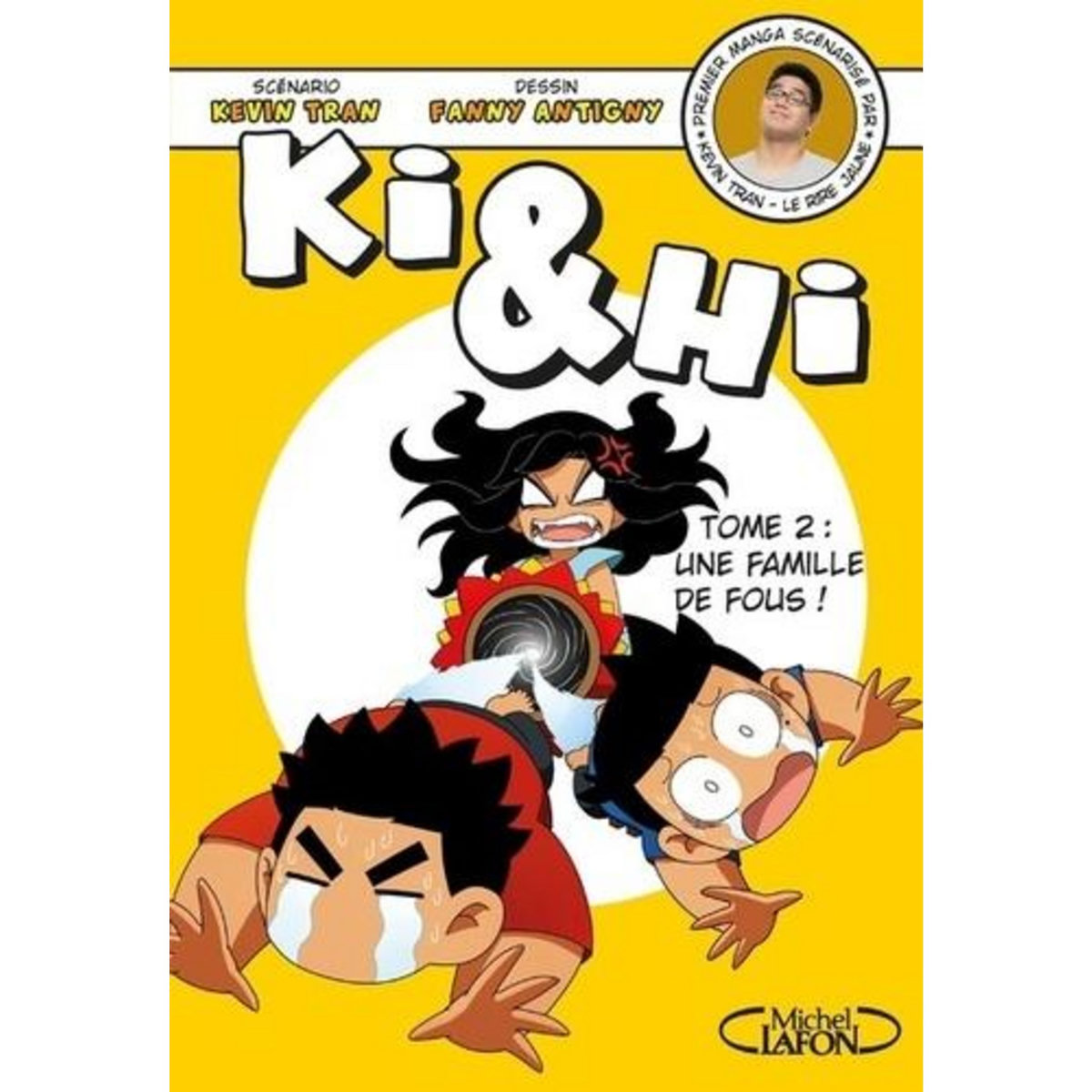 KI ET HI TOME 2 : UNE FAMILLE DE FOUS !, Tran Kevin