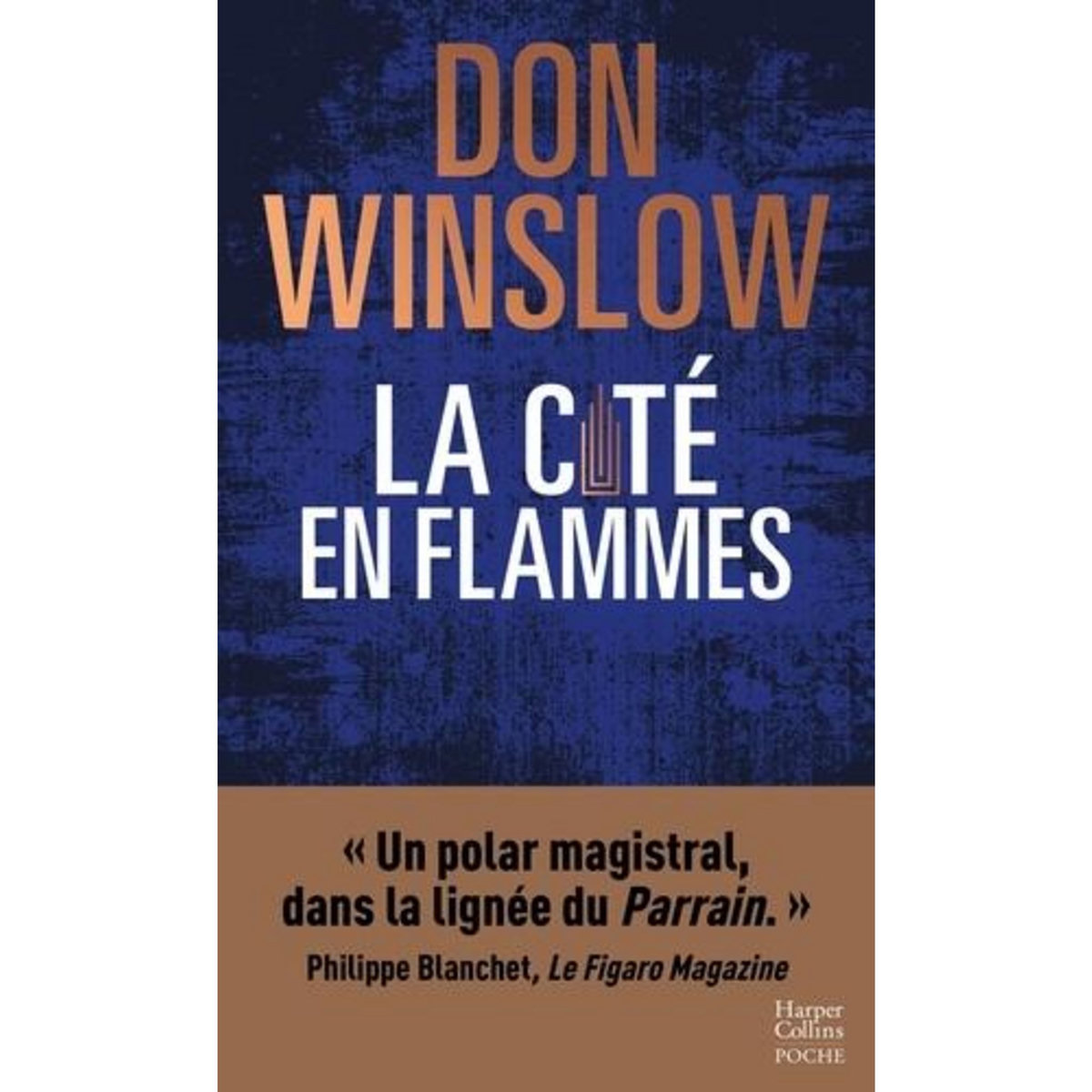 LA CITE EN FLAMMES, Winslow Don