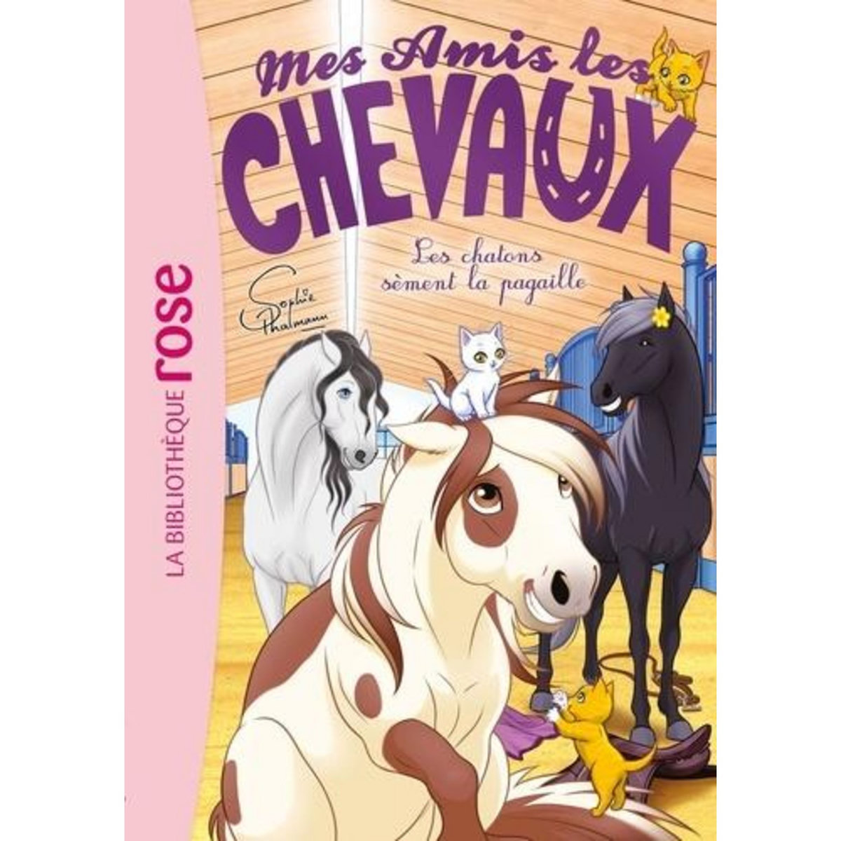 MES AMIS LES CHEVAUX TOME 46 : LES CHATONS SEMENT LA PAGAILLE, Thalmann Sophie