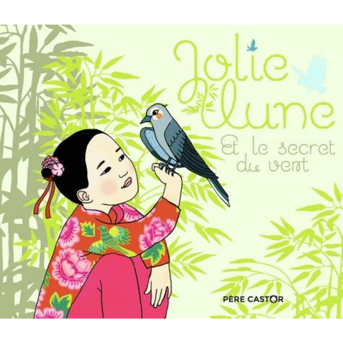 JOLIE LUNE ET LE SECRET DU VENT, Sarno Mary-Hélène