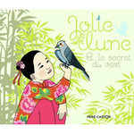 JOLIE LUNE ET LE SECRET DU VENT, Sarno Mary-Hélène