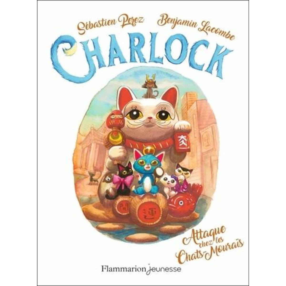 CHARLOCK TOME 4 : ATTAQUE CHEZ LES CHATS-MOURAIS, Perez Sébastien