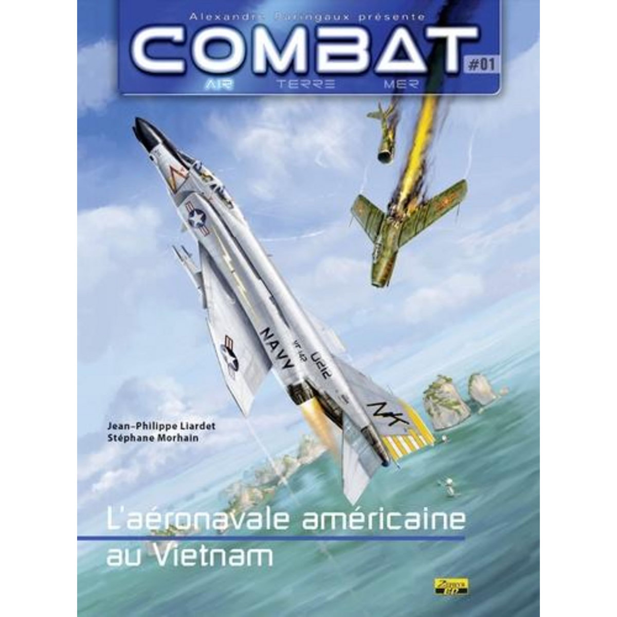 COMBAT : AIR TOME 1 : L'AERONAVALE AMERICAINE AU VIETNAM, Liardet Jean-Philippe