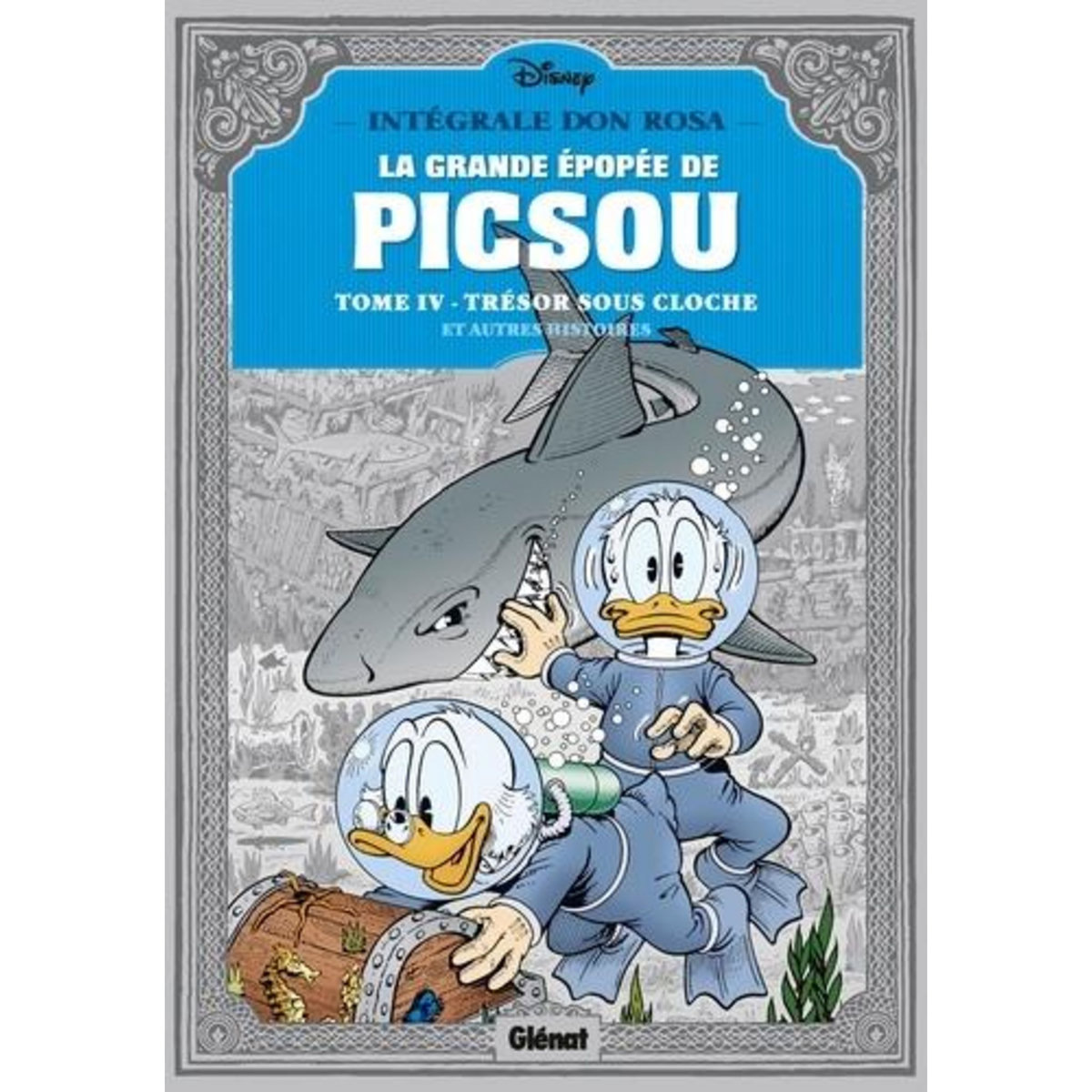 LA GRANDE EPOPEE DE PICSOU TOME 4 : TRESOR SOUS CLOCHE ET AUTRES HISTOIRES, Rosa Don