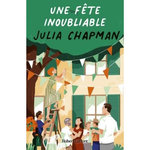 LES CHRONIQUES DE FOGAS TOME 4 : UNE FETE INOUBLIABLE, Chapman Julia