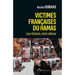 VICTIMES FRANCAISES DU HAMAS. LEUR HISTOIRE, NOTRE SILENCE , Binhas Rachel