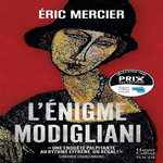 L'ENIGME MODIGLIANI, Mercier Eric