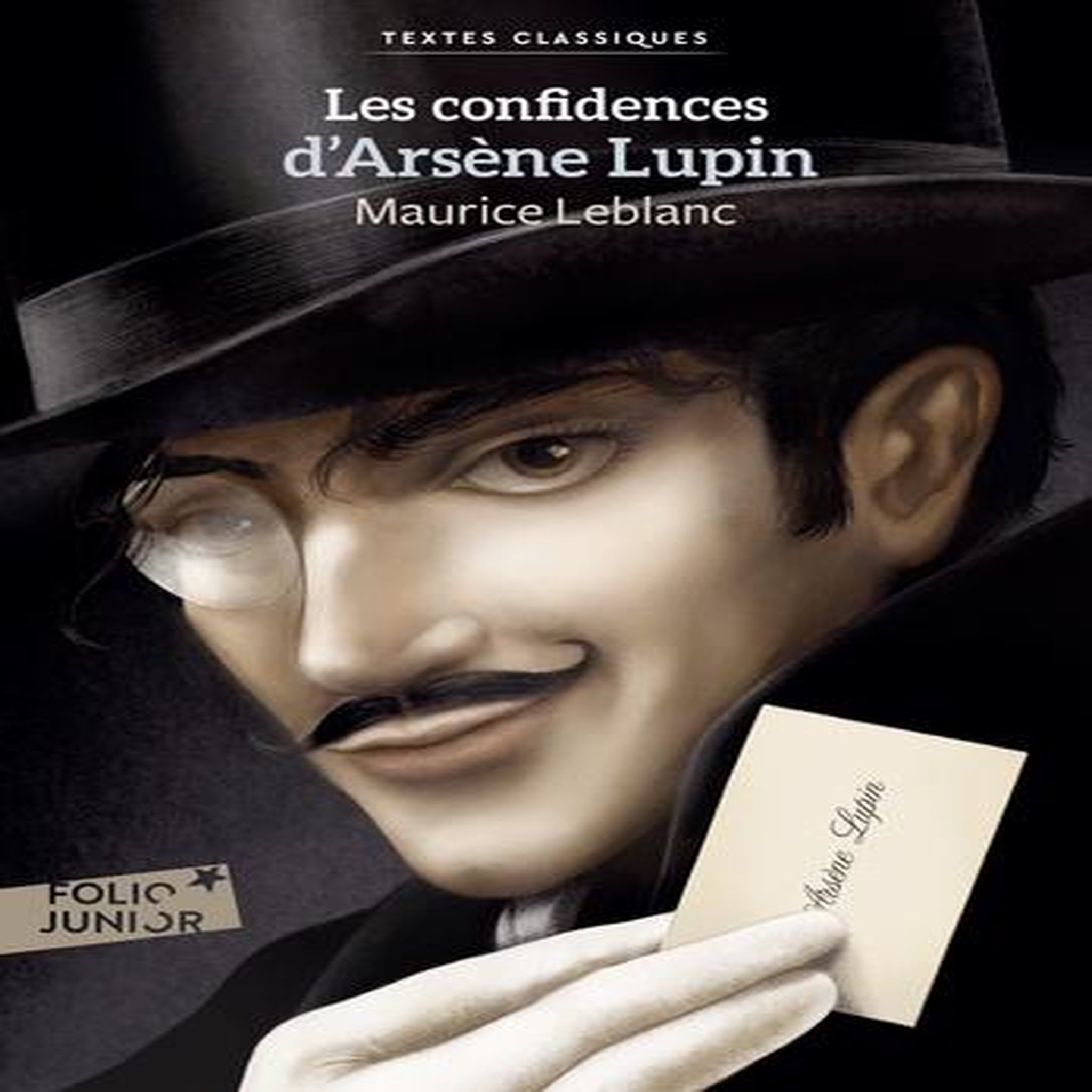 ARSENE LUPIN : LES CONFIDENCES D'ARSENE LUPIN, Leblanc Maurice