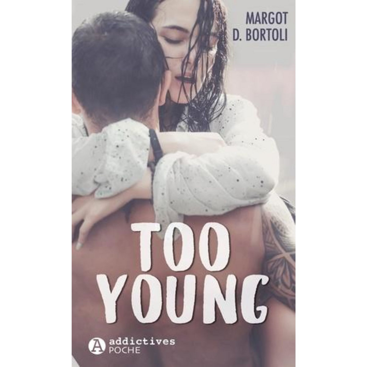 TOO YOUNG, Bortoli Margot D.