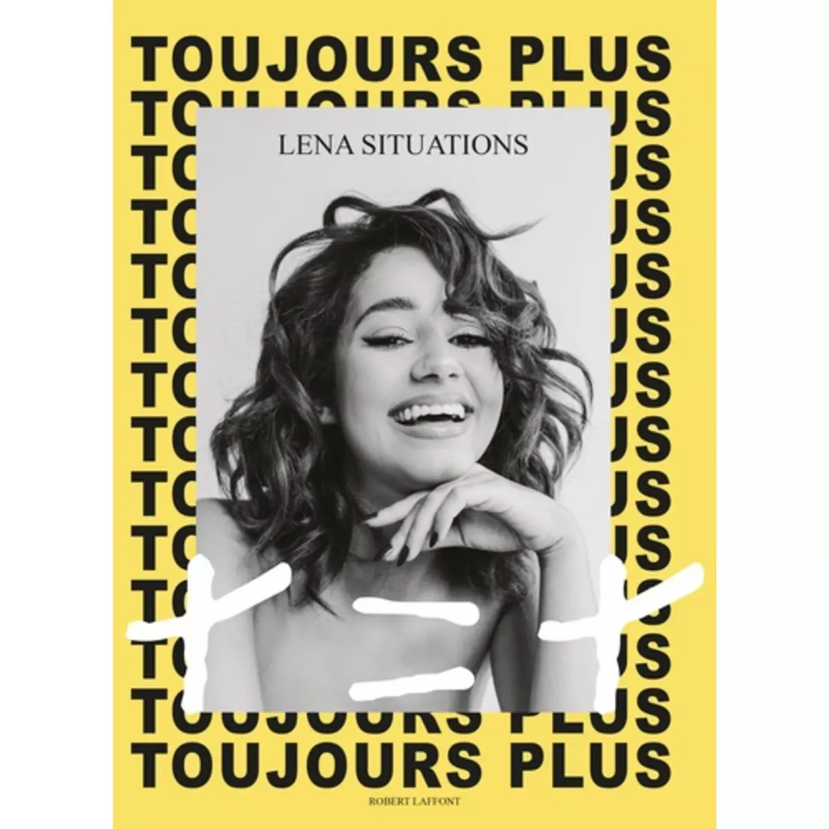  TOUJOURS PLUS. MA METHODE + = +, Lena Situations