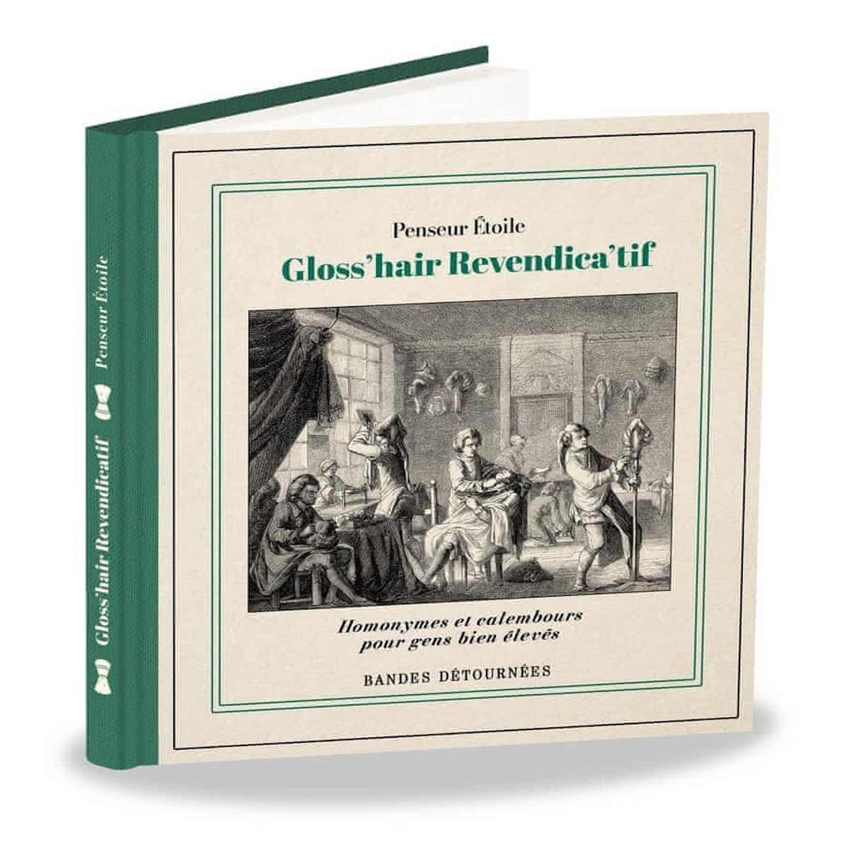 GLOSS'HAIR REVENDICA'TIF, Penseur étoile