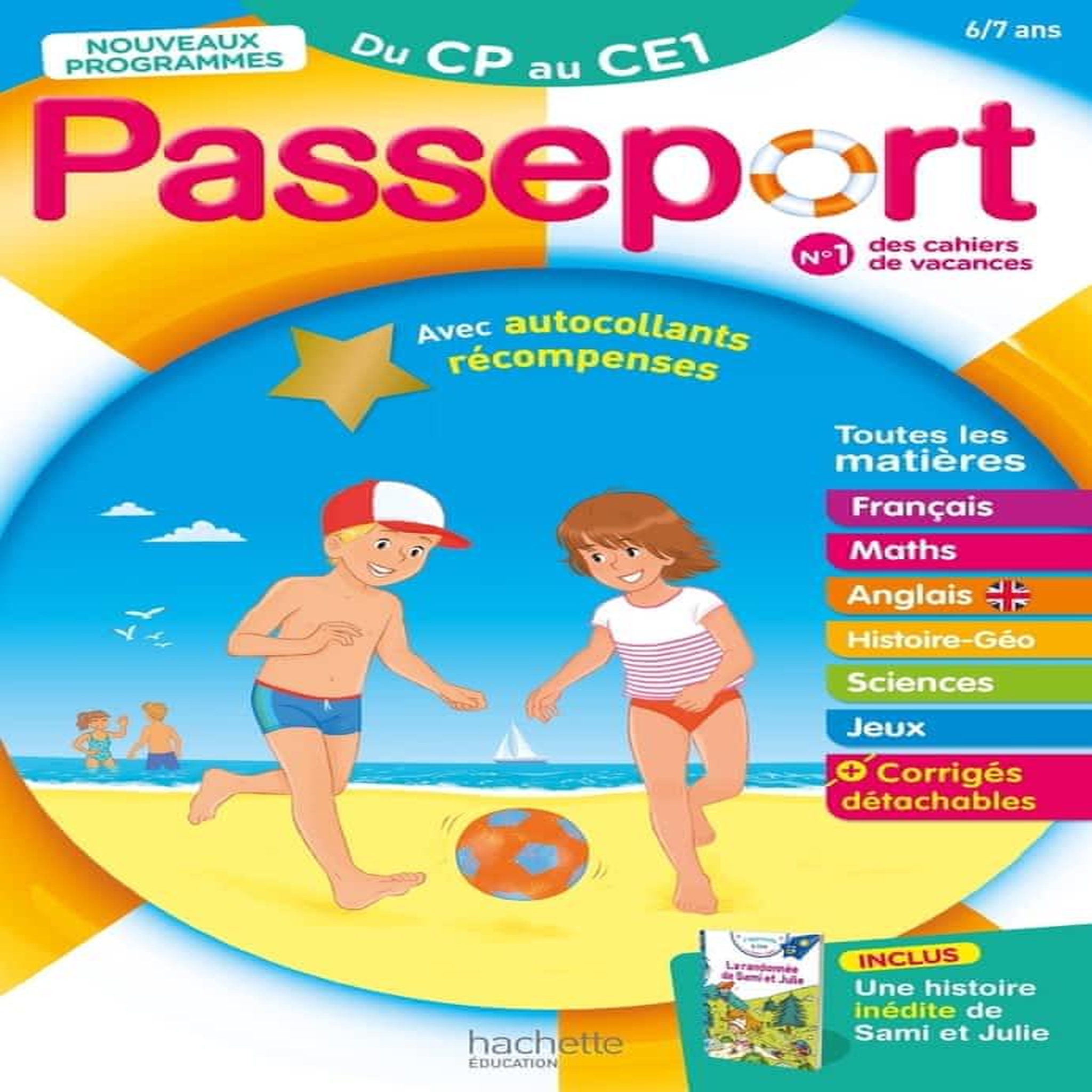 PASSEPORT DU CP AU CE1. AVEC UNE HISTOIRE INEDITE DE SAMI ET JULIE ET DES AUTOCOLLANTS RECOMPENSES, Bourgouint Philippe