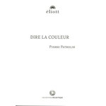 DIRE LA COULEUR, Patrolin Pierre