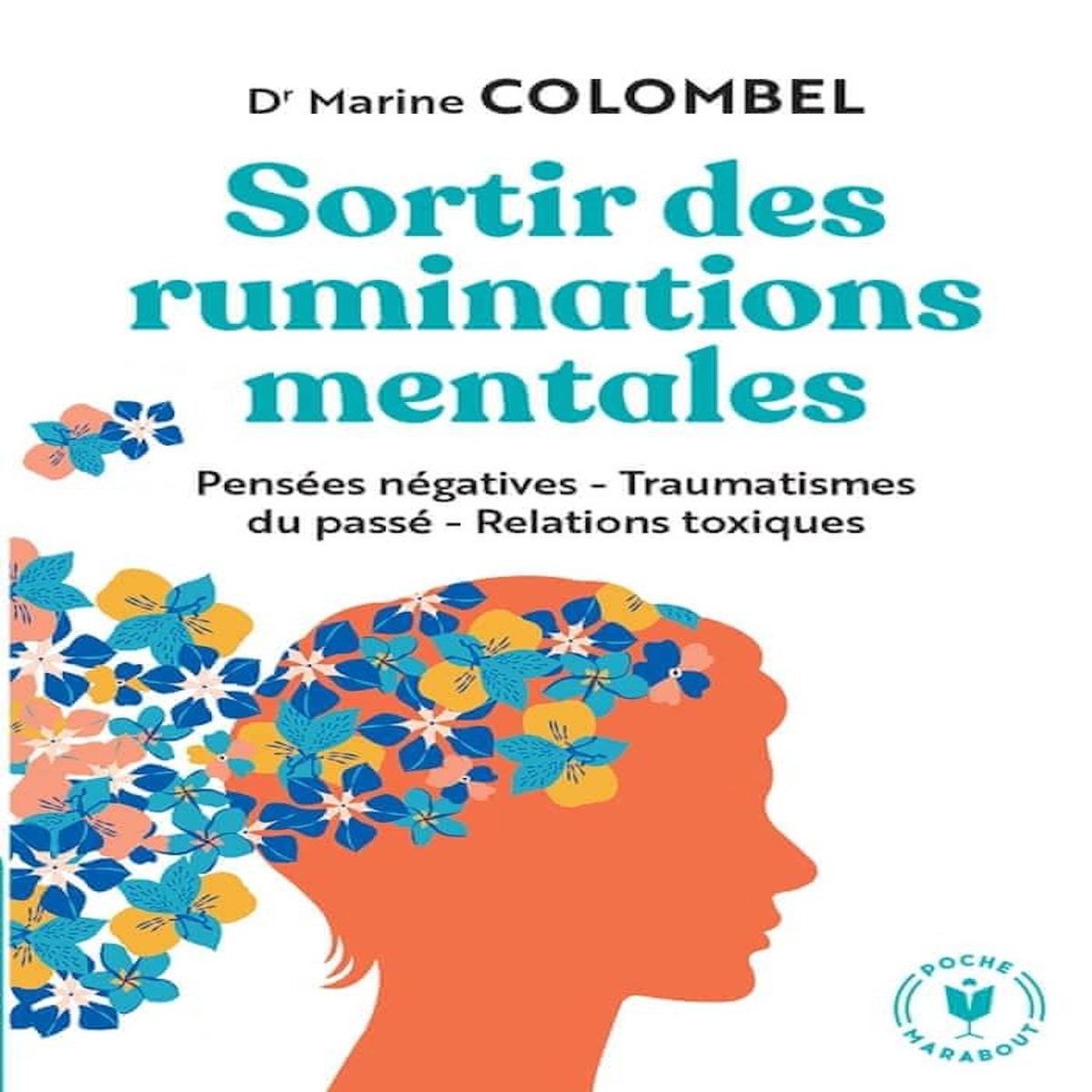 SORTIR DES RUMINATIONS MENTALES, Colombel Marine