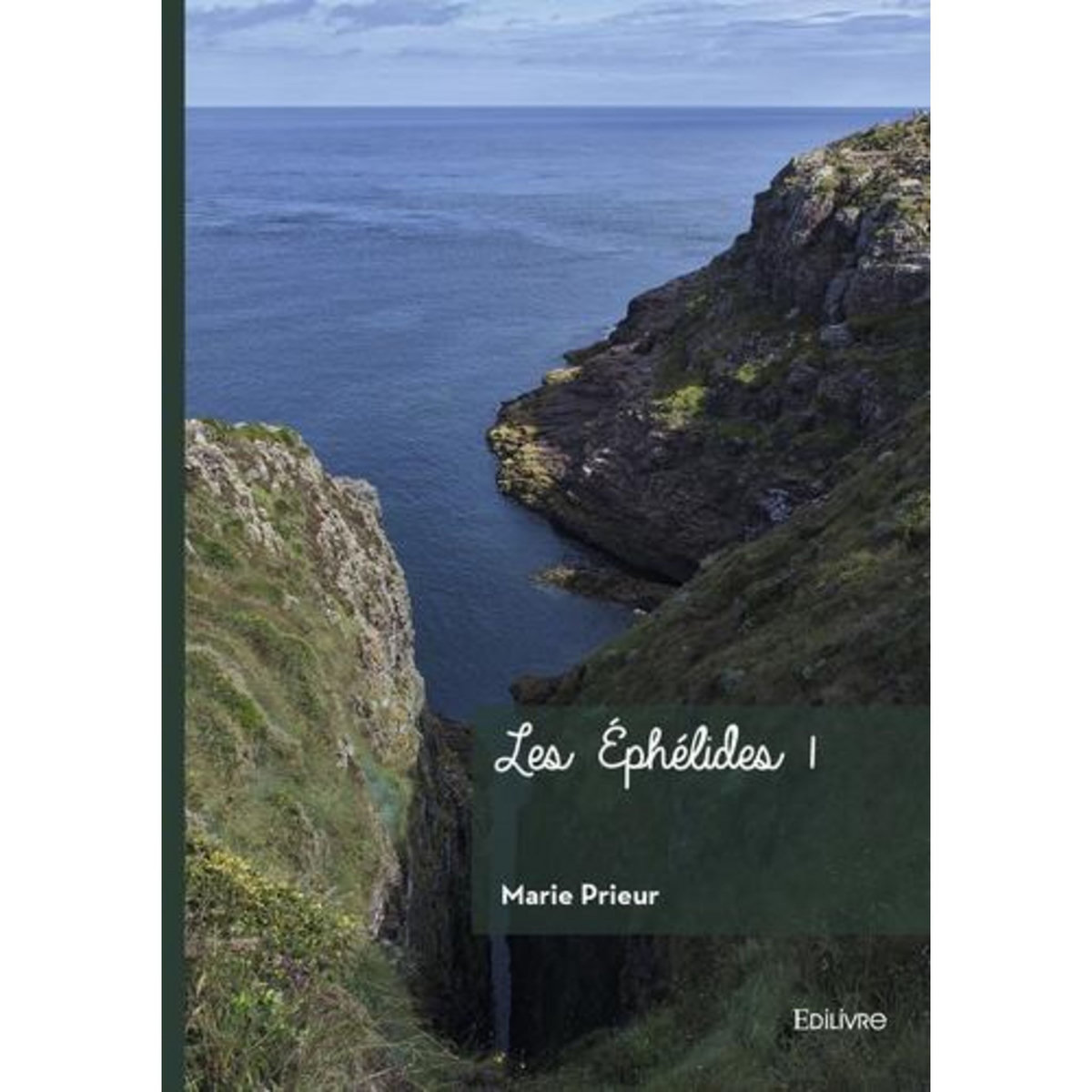 LES EPHELIDES. TOME 1, Prieur Marie