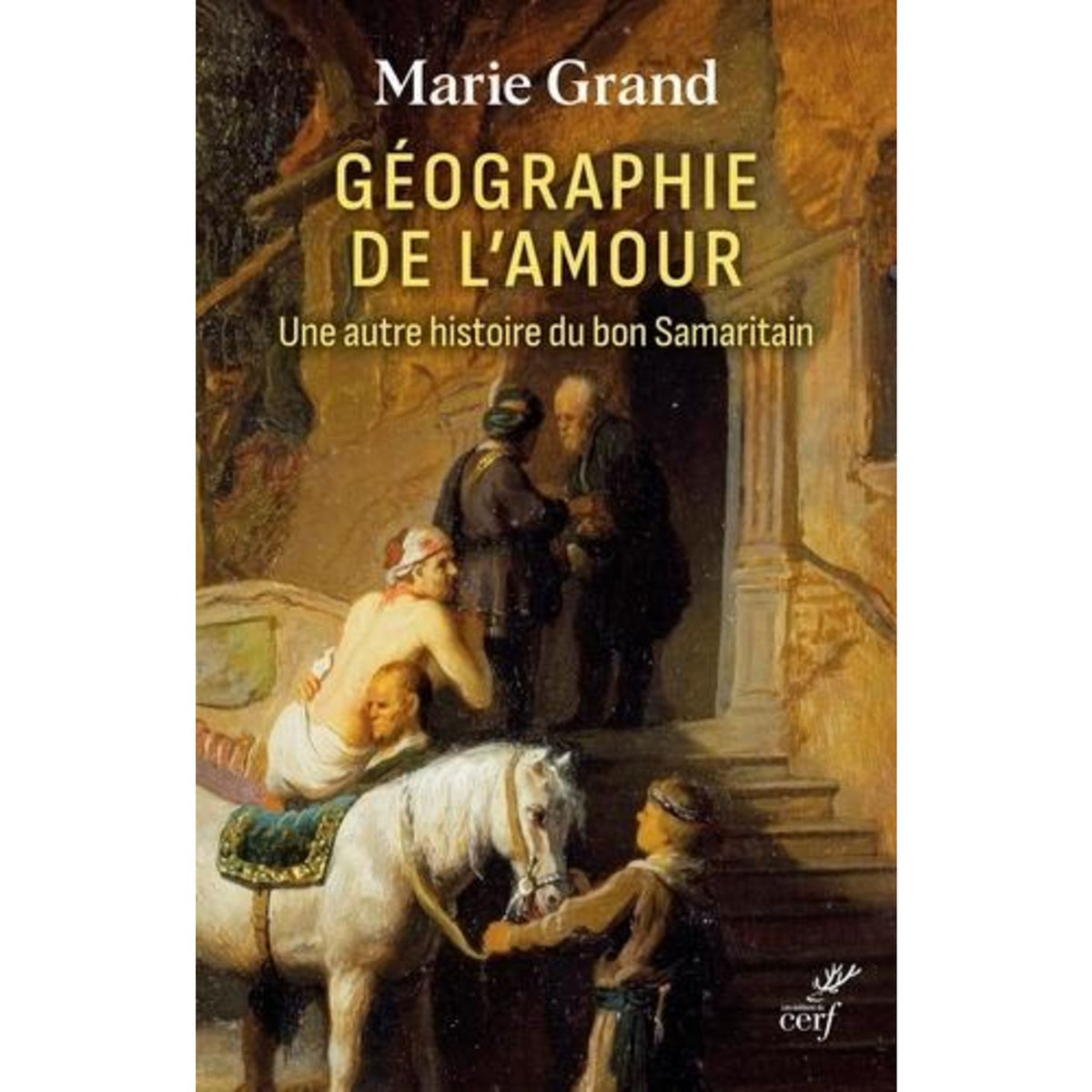 GEOGRAPHIE DE L'AMOUR. UNE AUTRE HISTOIRE DU BON SAMARITAIN, Grand Marie