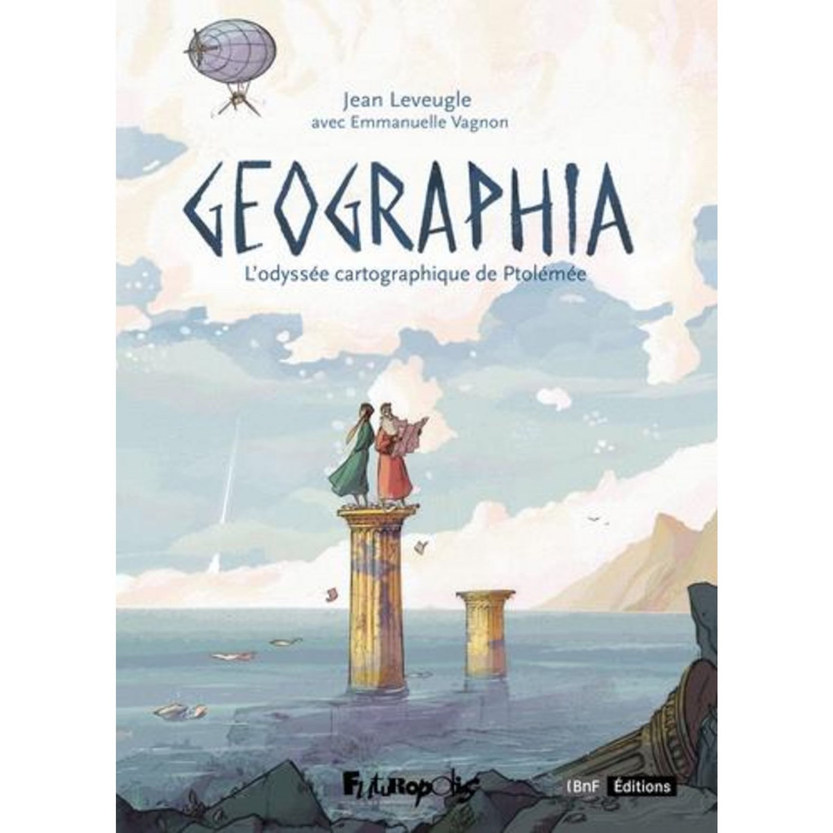 GEOGRAPHIA. L'ODYSSEE CARTOGRAPHIQUE DE PTOLEMEE - SUIVI DE GEOGRAPHIA, CARTES SUR TABLE, Leveugle Jean