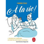 A LA VIE !, L'homme étoilé