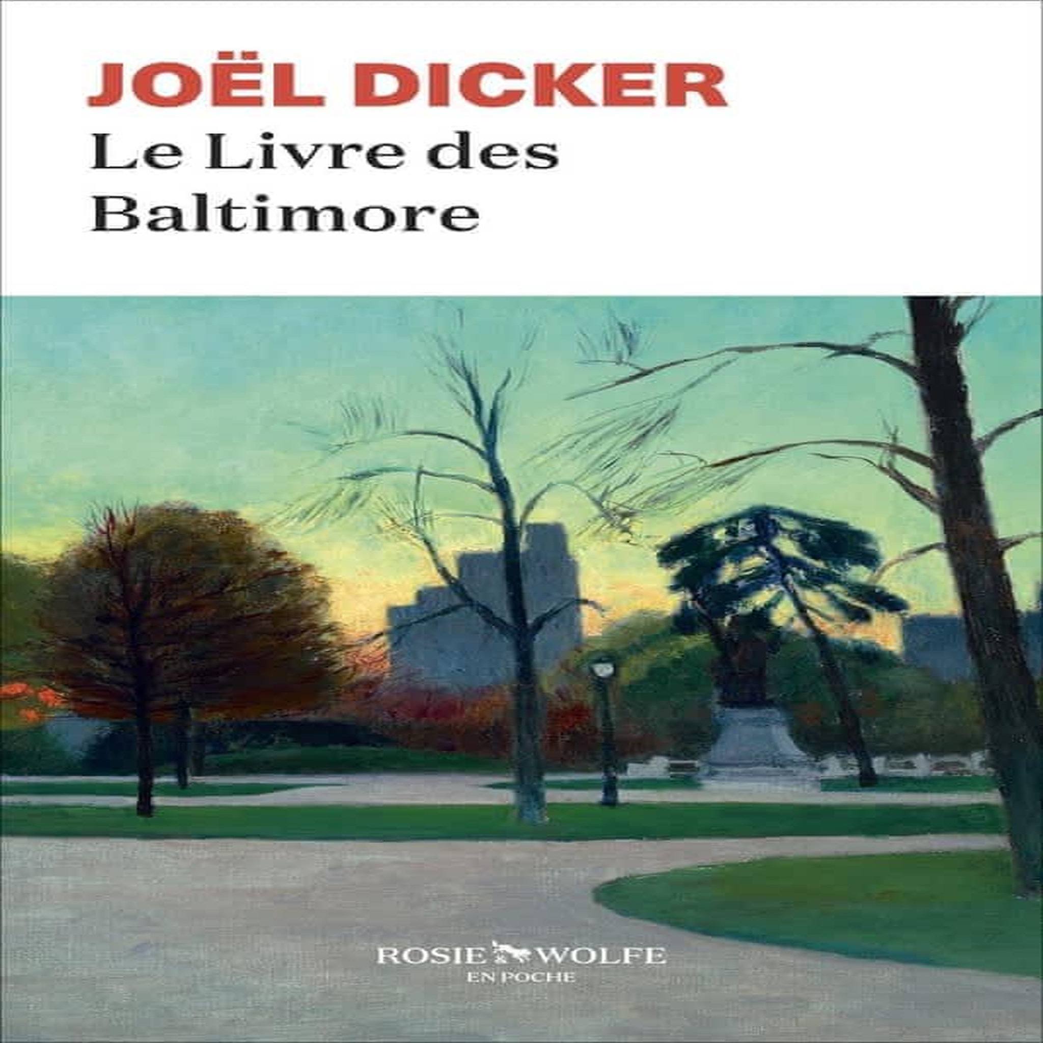 LE LIVRE DES BALTIMORE, Dicker Joël
