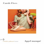 APPEL MANQUE, Fives Carole