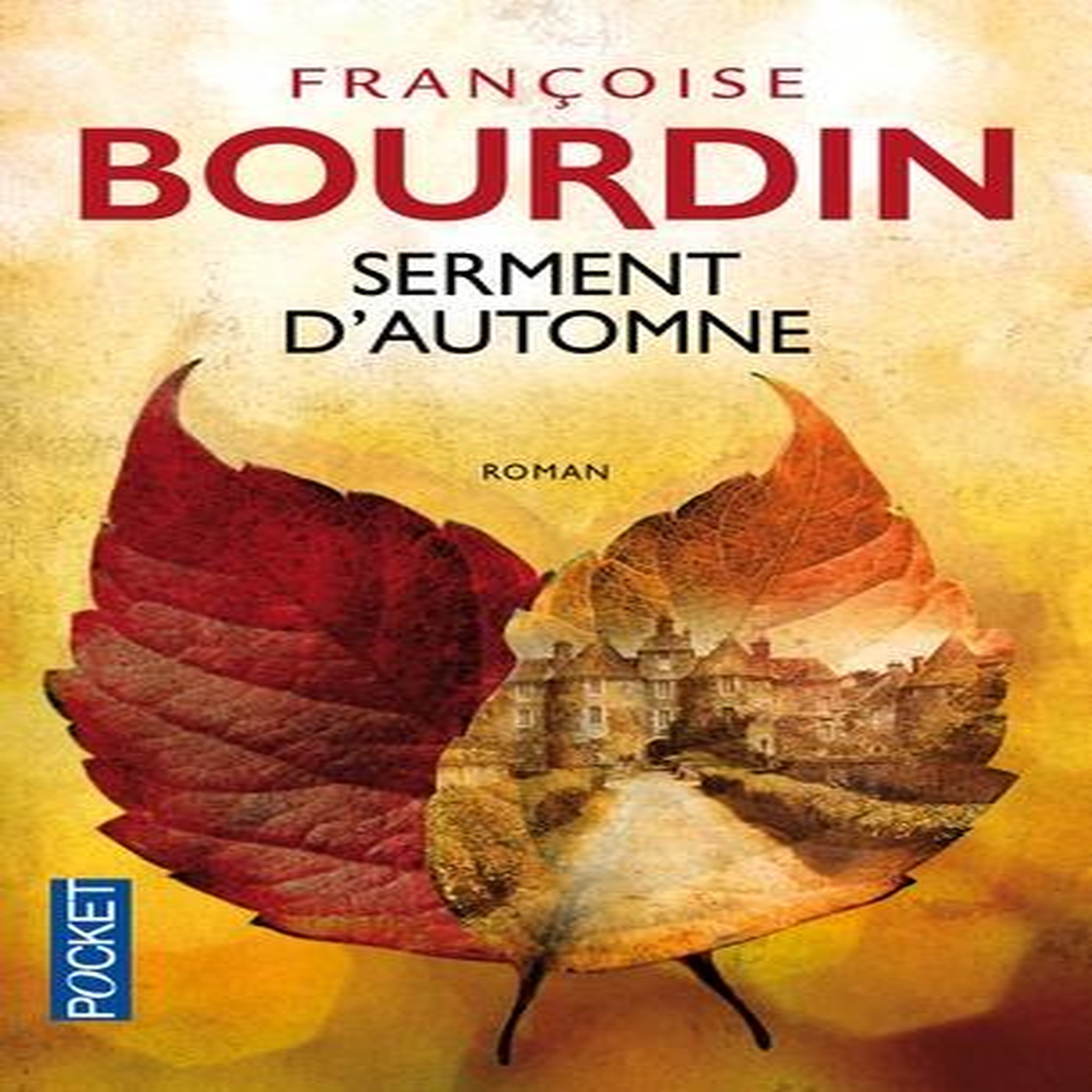 SERMENT D'AUTOMNE, Bourdin Françoise