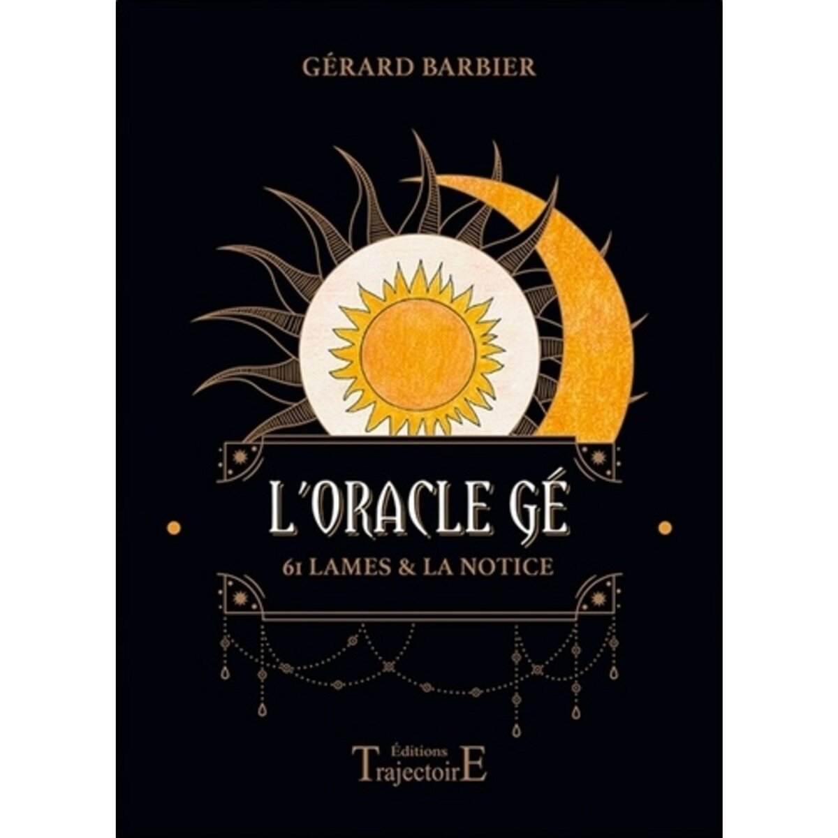  L'ORACLE GE. 61 LAMES & LA NOTICE, Barbier Gérard