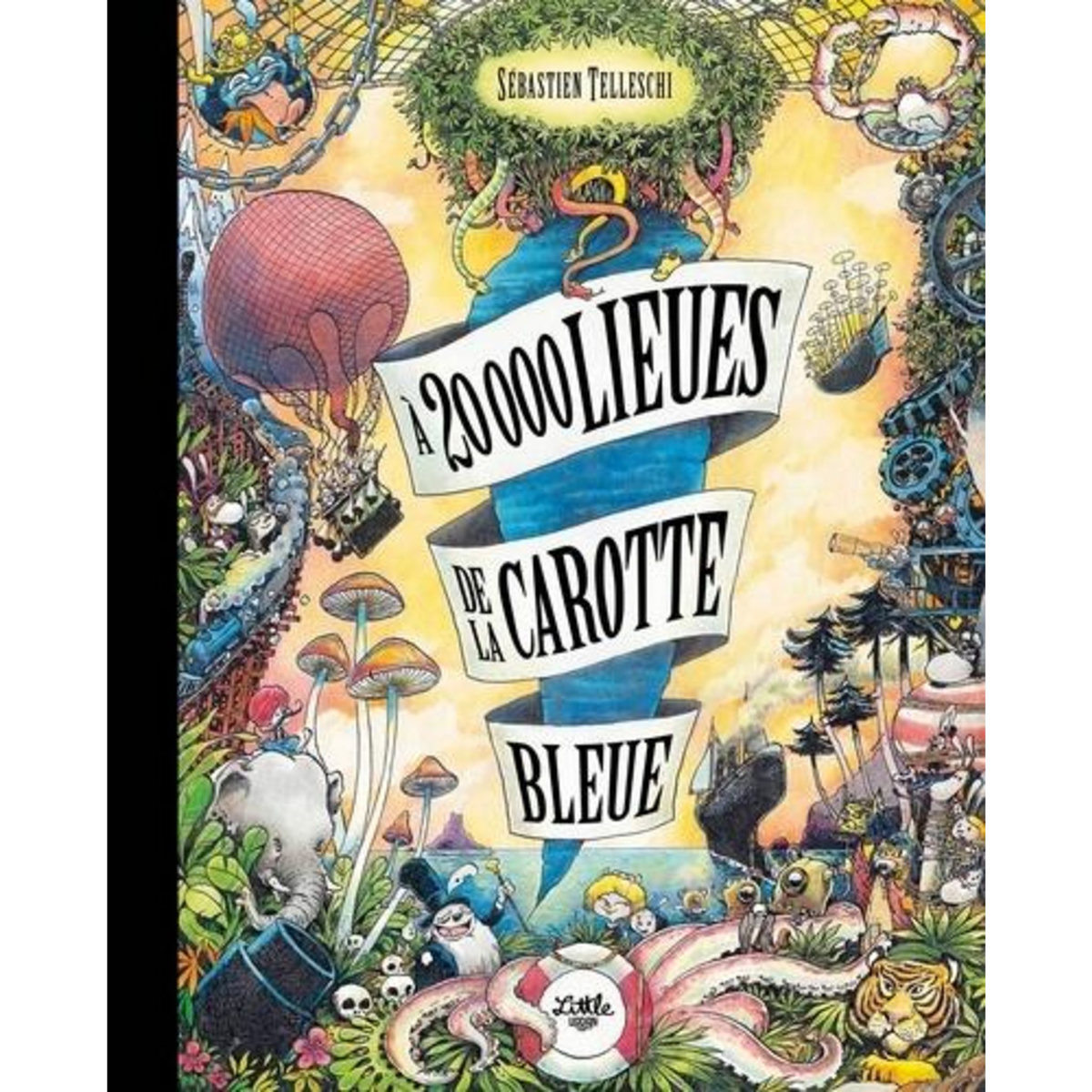 A LA RECHERCHE DE LA CAROTTE BLEUE : A 20 000 LIEUES DE LA CAROTTE BLEUE, Telleschi Sébastien