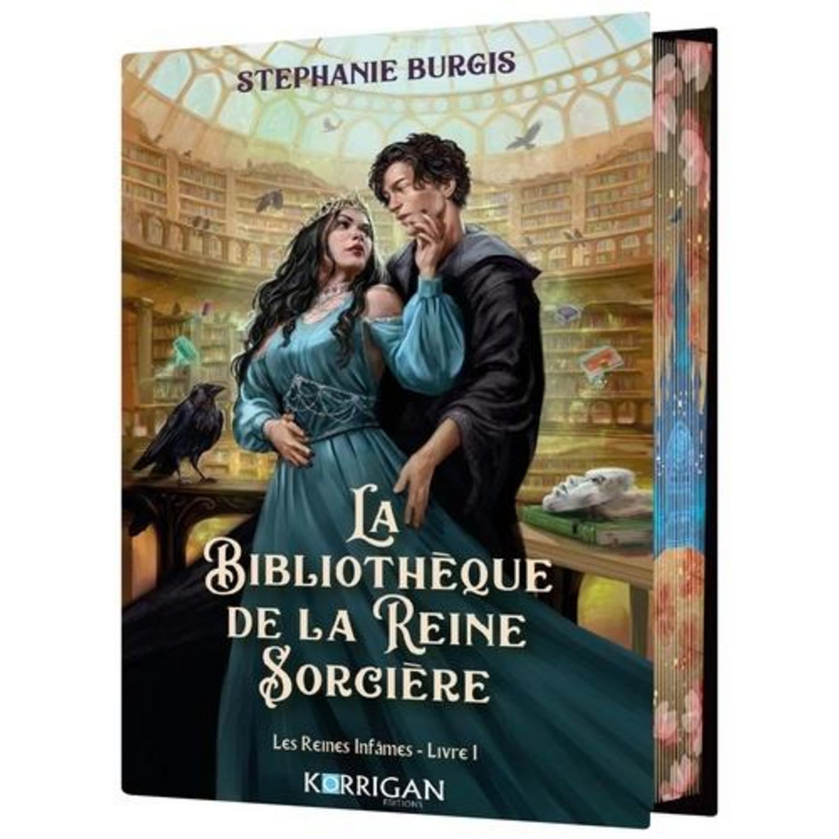 LES REINES INFAMES TOME 1 : LA BIBLIOTHEQUE DE LA REINE SORCIERE, Burgis Stephanie