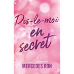 DIS-LE-MOI TOME 2 : EN SECRET, Ron Mercedes