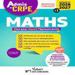 MATHS. TOUT POUR REUSSIR L'EPREUVE ECRITE, EDITION 2026-2027, Delplace Jean-Robert