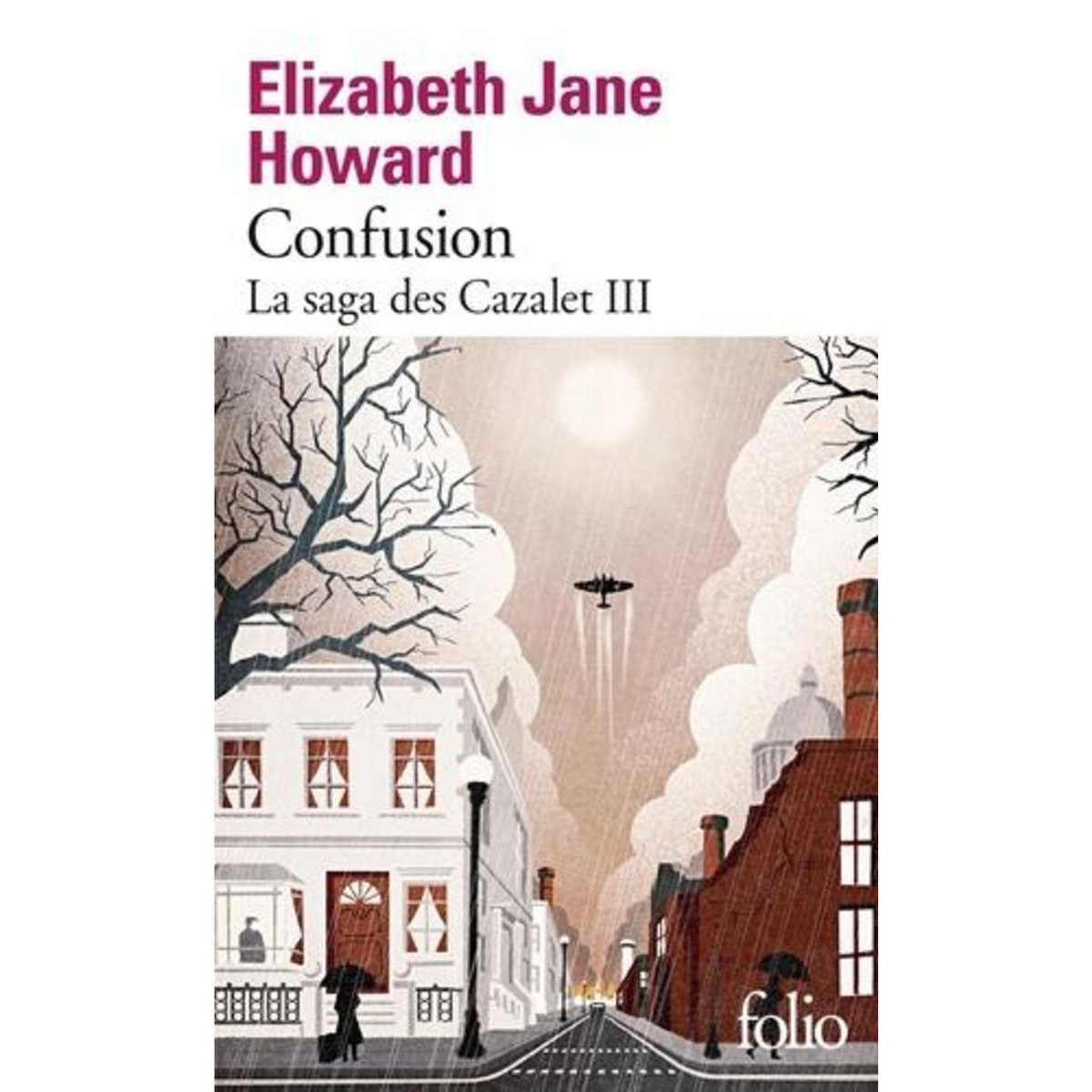 LA SAGA DES CAZALET TOME 3 : CONFUSION, Howard Elizabeth Jane
