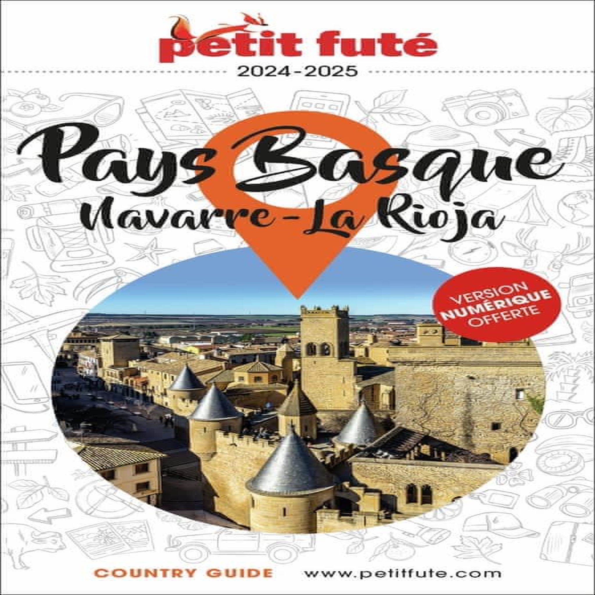PETIT FUTE PAYS BASQUE. NAVARRE - LA RIOJA, EDITION 2024-2025, Petit Futé